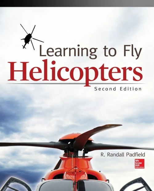Learning To Fly Helicopters, Second Edition