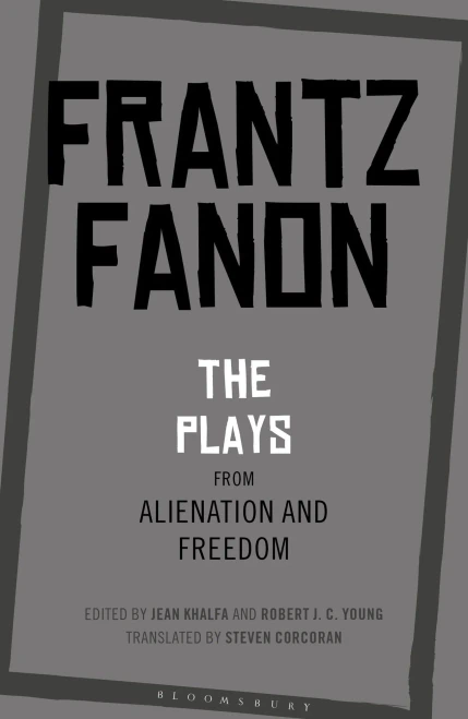 The Plays from Alienation and Freedom