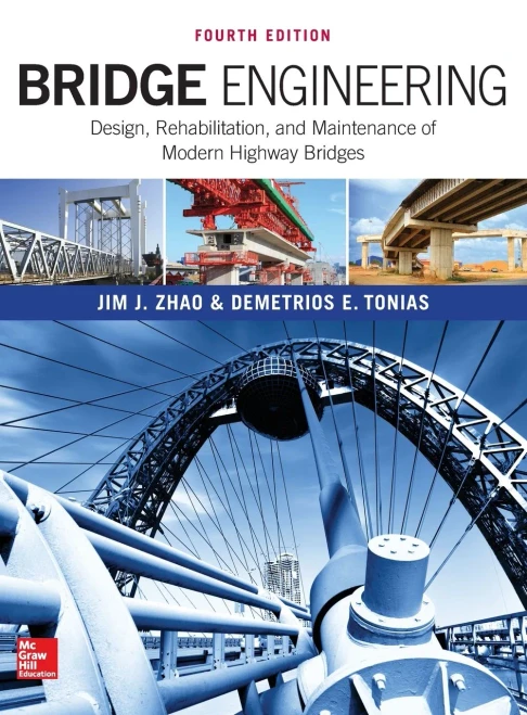 Bridge Engineering: Design, Rehabilitation, And Maintenance Of Modern Highway Bridges, Fourth Edition