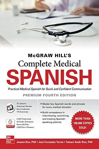 Mcgraw Hill'S Complete Medical Spanish, Premium Fourth Edition