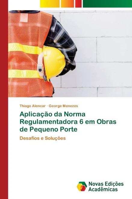 Aplicação da Norma Regulamentadora 6 em Obras de Pequeno Porte