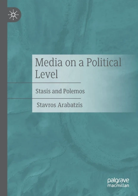 Media on a Political Level: Stasis and Polemos