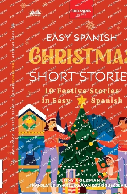 Easy Spanish Christmas Short Stories: 10 Festive Stories in Easy Spanish