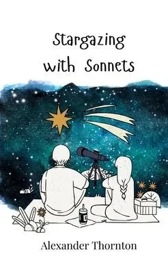 Stargazing with Sonnets - (Paperback or Softback)