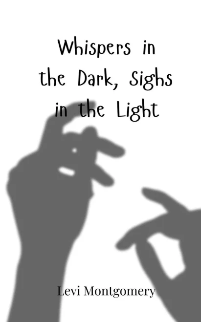 Whispers in the Dark, Sighs in the Light - (Paperback or Softback)