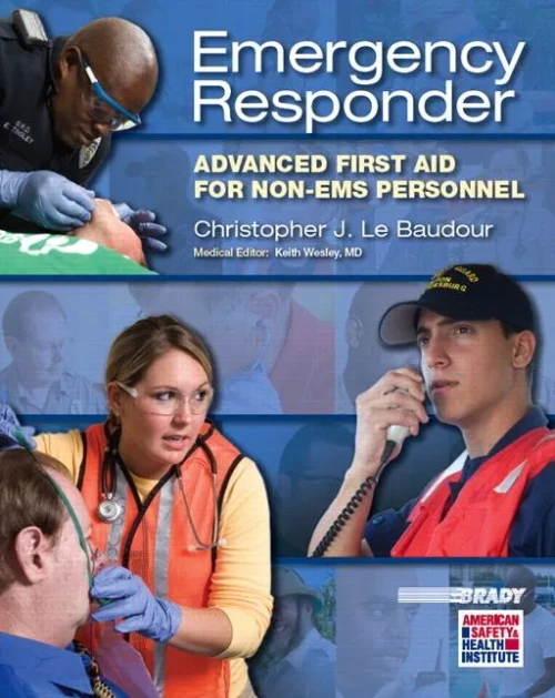 Emergency Responder: Advanced First Aid For Non-Ems Personnel (Emr)