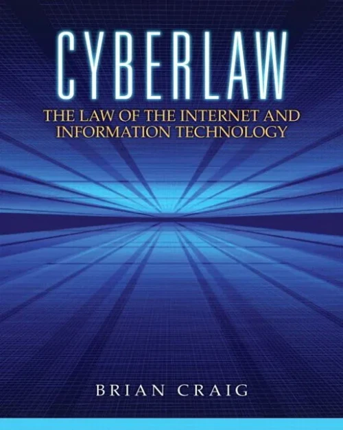 Cyberlaw: The Law Of The Internet And Information Technology