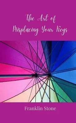 The Art of Misplacing Your Keys - (Paperback or Softback)