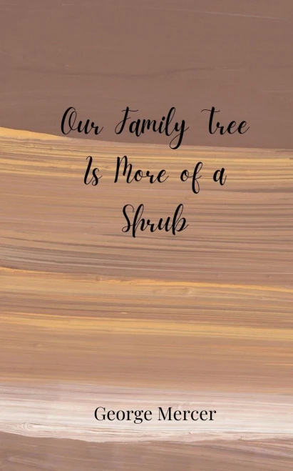 Our Family Tree Is More of a Shrub - (Paperback or Softback)