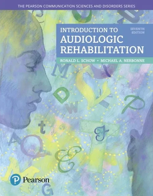 Introduction To Audiologic Rehabilitation (What'S New In Communication Sciences & Disorders)
