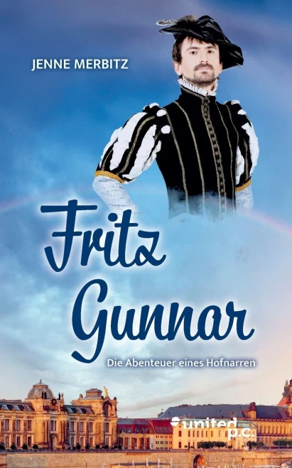 Fritz-Gunnar: Die Abenteuer eines Hofnarren