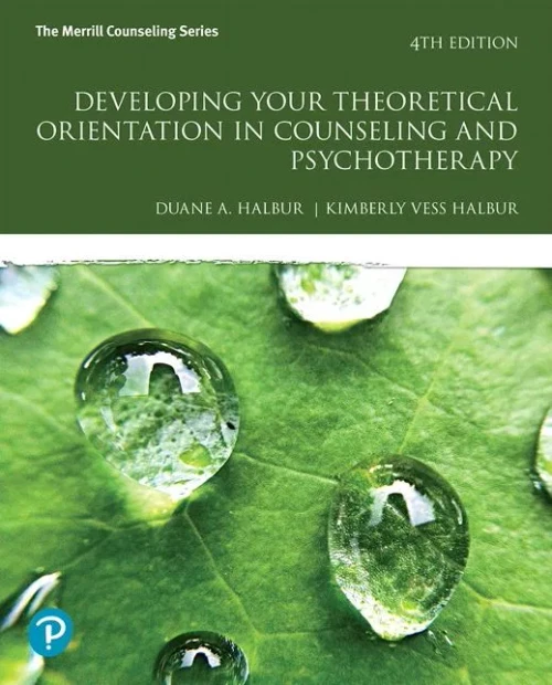 Developing Your Theoretical Orientation In Counseling And Psychotherapy (What'S New In Counseling)