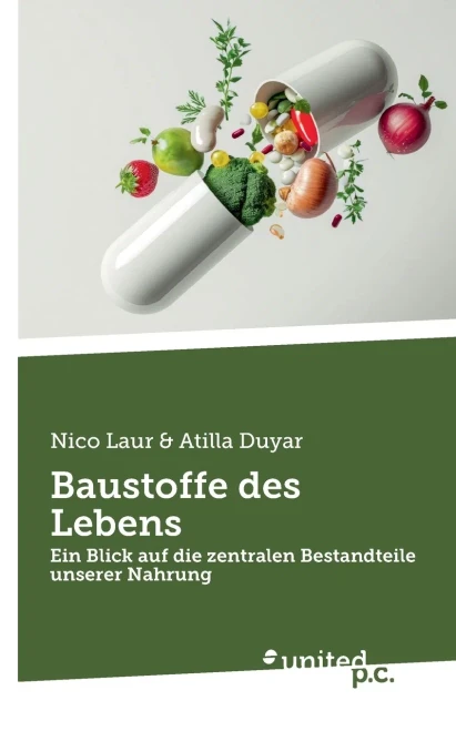 Baustoffe des Lebens: Ein Blick auf die zentralen Bestandteile unserer Nahrung