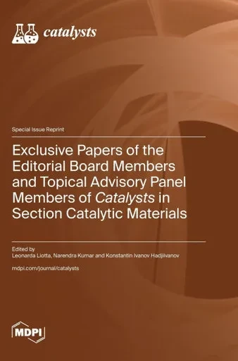 Exclusive Papers of the Editorial Board Members and Topical Advisory Panel Members of Catalysts in Section "Catalytic Materials"