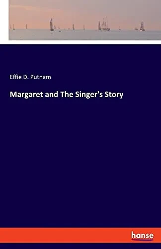 Margaret And The Singer'S Story