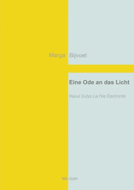 Eine Ode an das Licht: Raoul Dufys La Fée Électricité