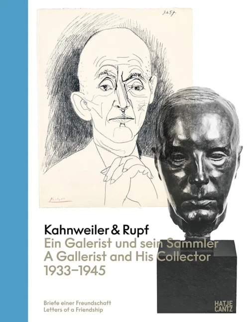 Kahnweiler & Rupf: The Gallerist and His Collector, 1933-1945