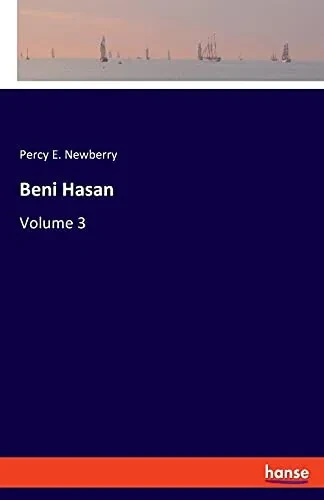 Beni Hasan: Volume 3