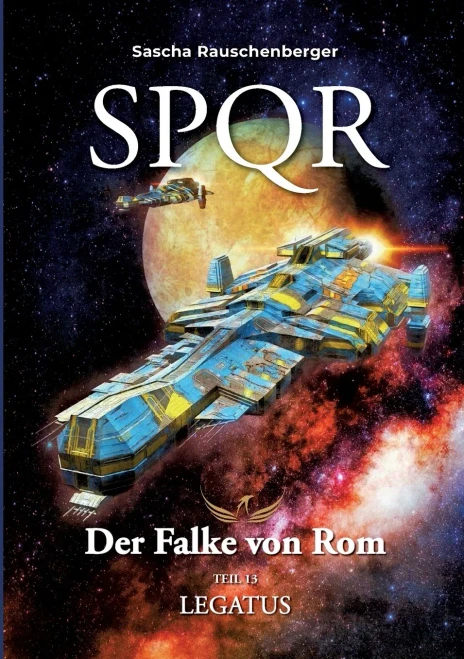 SPQR - Der Falke von Rom: Teil 13 Legatus