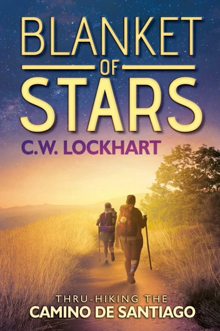 Blanket of Stars: Thru-Hiking the Camino de Santiago (Travel Adventures)