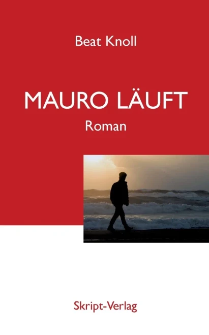 Mauro läuft: Roman