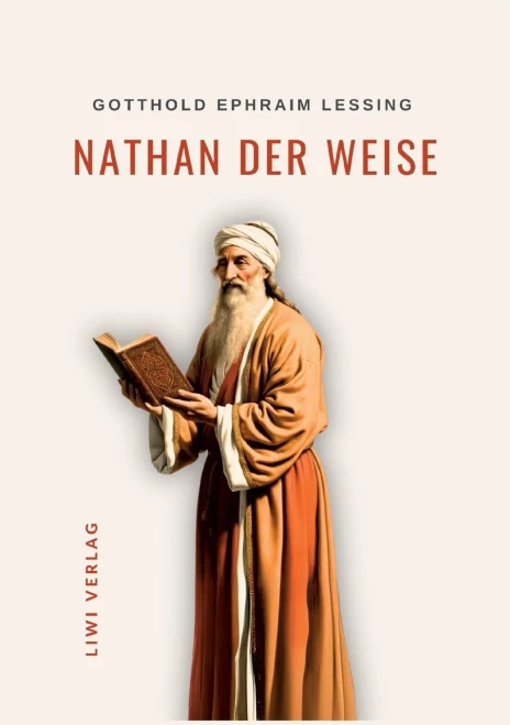Gotthold Ephraim Lessing: Nathan der Weise. Vollständige Neuausgabe: Ein dramatisches Gedicht in fünf Aufzügen - (Paperback or Softback)