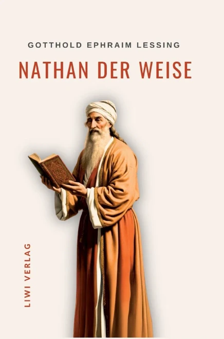 Gotthold Ephraim Lessing: Nathan der Weise. Vollständige Neuausgabe: Ein dramatisches Gedicht in fünf Aufzügen - (Hardback or Cased Book)