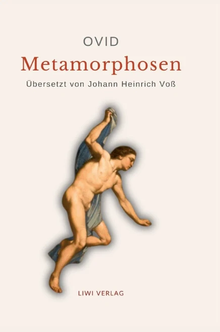 Ovid: Metamorphosen. Deutsche Übersetzung von Johann Heinrich Voß - (Hardback or Cased Book)