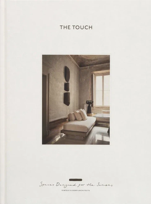 The Touch (New Edition): Spaces Designed for the Senses