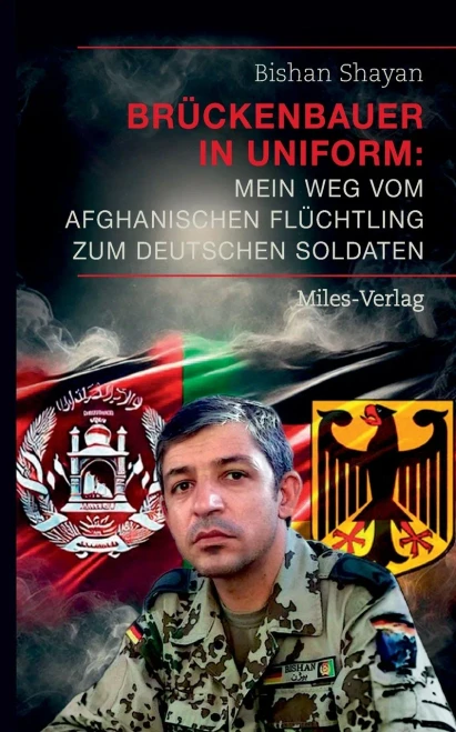 Brückenbauer in Uniform: Mein Weg vom afghanischen Flüchtling zum deutschen Soldaten