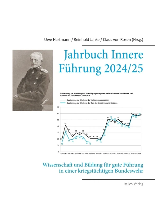 Jahrbuch Innere Führung 2024/25: Wissenschaft und Bildung für gute Führung in einer kriegstüchtigen Bundeswehr
