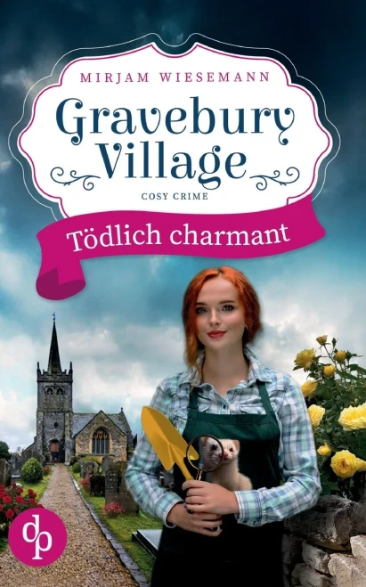 Gravebury Village: Tödlich charmant
