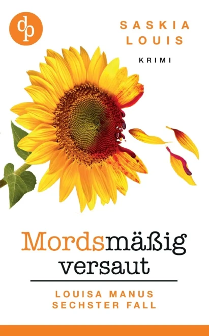 Mordsmäßig versaut: Louisa Manus sechster Fall