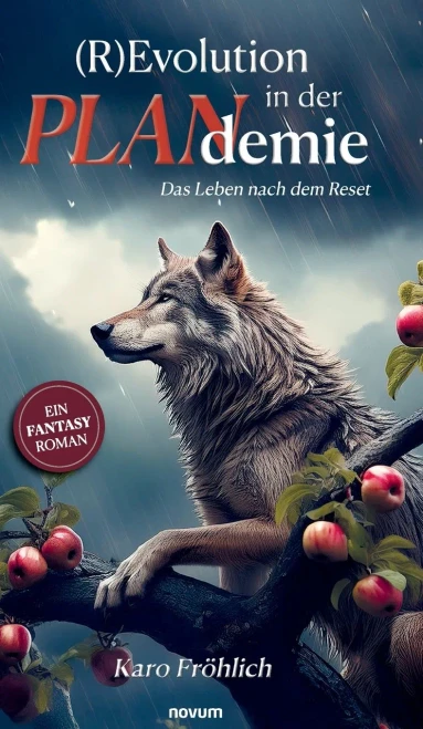 (R)Evolution in der PLANdemie: Das Leben nach dem Reset - Ein Fantasy Roman