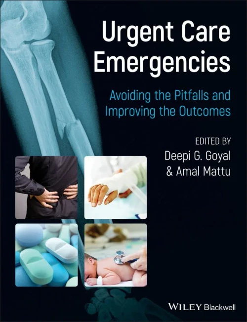 Urgent Care Emergencies: Avoiding The Pitfalls And Improving The Outcomes