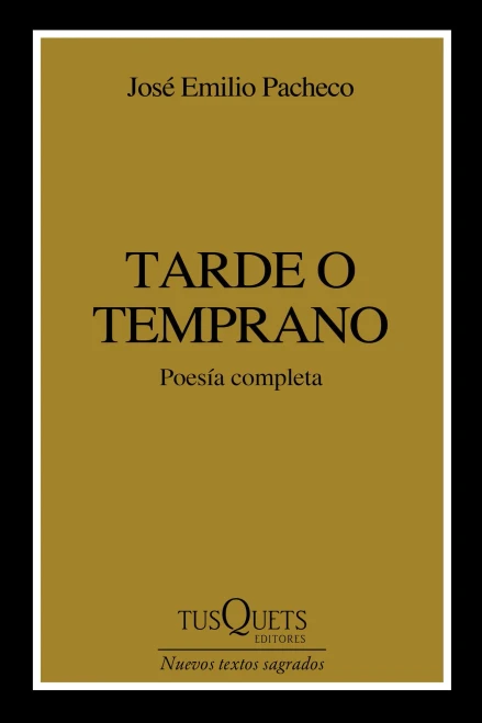 Tarde O Temprano (Poesía) / Sooner or Later (Poems)