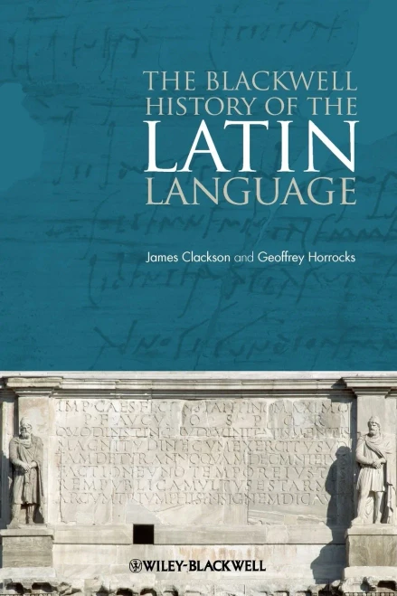The Blackwell History Of The Latin Language