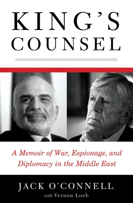 King'S Counsel: A Memoir Of War, Espionage, And Diplomacy In The Middle East