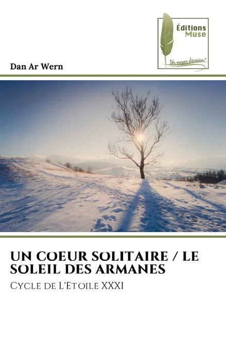 Un Coeur Solitaire / Le Soleil Des Armanes