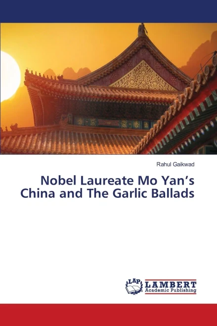 Nobel Laureate Mo Yan's China and The Garlic Ballads