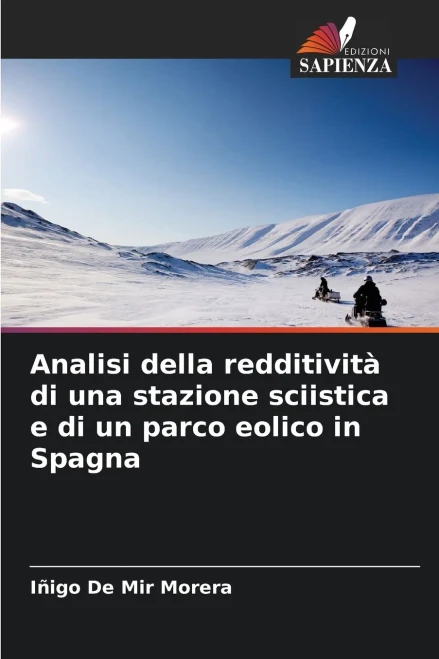 Analisi della redditività di una stazione sciistica e di un parco eolico in Spagna