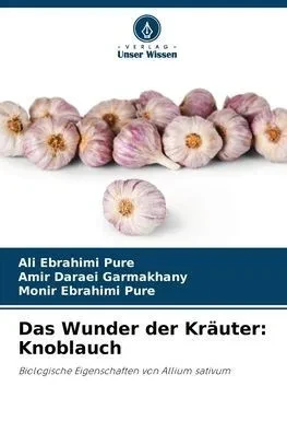 Das Wunder der Kräuter: Knoblauch