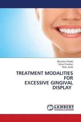 Treatment Modalities for Excessive Gingival Display