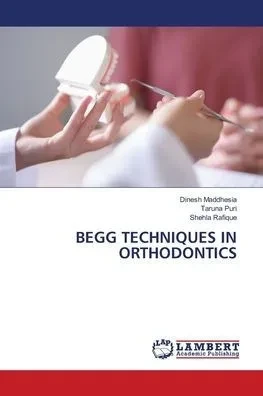 Begg Techniques in Orthodontics