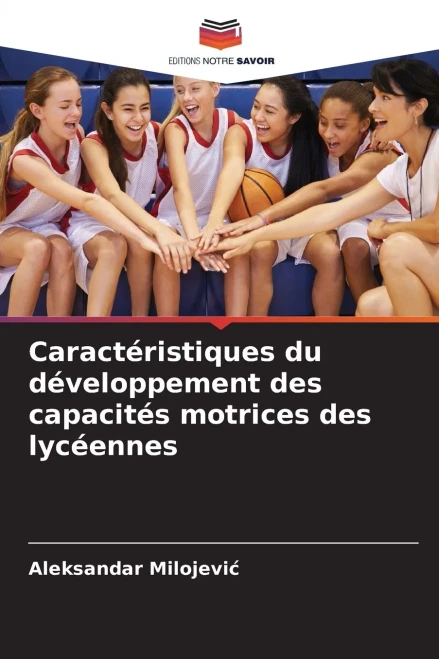 Caractéristiques du développement des capacités motrices des lycéennes