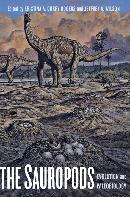 The Sauropods: Evolution And Paleobiology