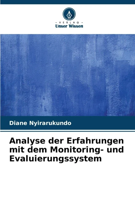 Analyse der Erfahrungen mit dem Monitoring- und Evaluierungssystem