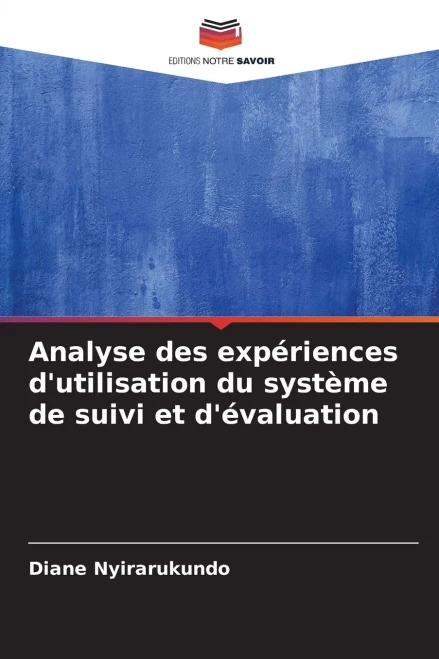 Analyse des expériences d'utilisation du système de suivi et d'évaluation
