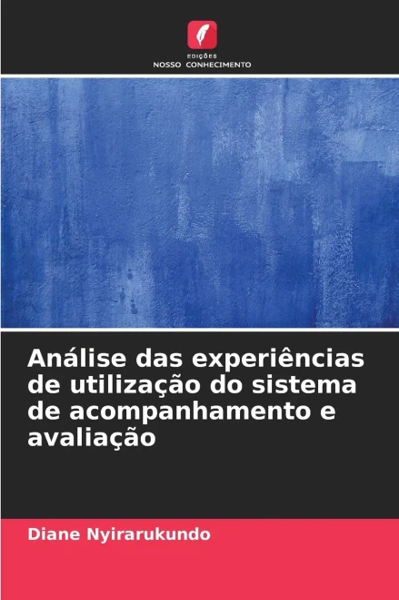 Análise das experiências de utilização do sistema de acompanhamento e avaliação