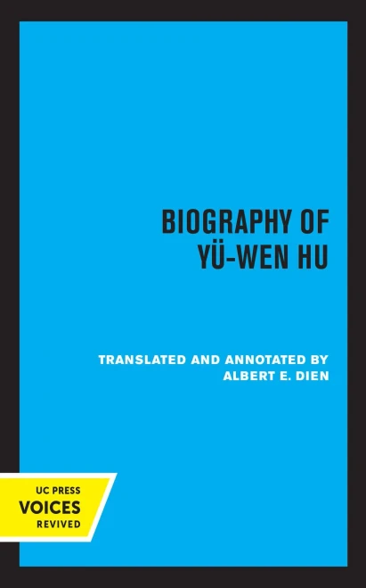 Biography Of Yu-Wen Hu (Volume 9) (Chinese Dynastic Histories Translations) - Hardcover
